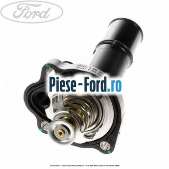 Termostat cu carcasa si garnitura Ford Focus C-Max 2003-2007 1.8 125 cai #DDF7660E57